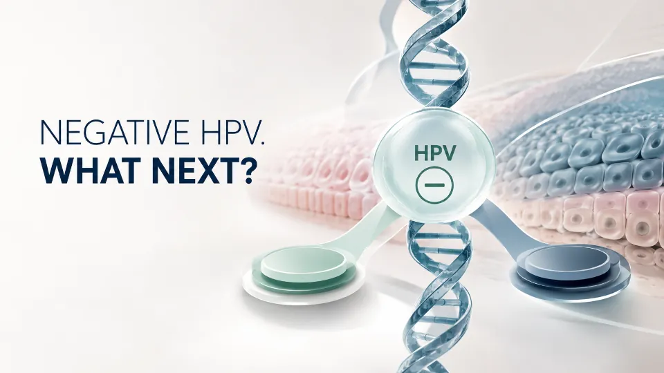 بعد از منفی شدن تست HPV چه کنیم؟ راهنمای پیگیری، کولپوسکوپی و زمان تکرار آزمایش